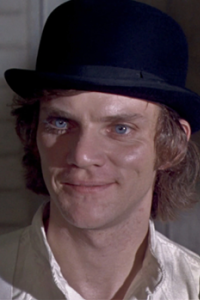 Clockwork Orange, A [Malcolm McDowell]